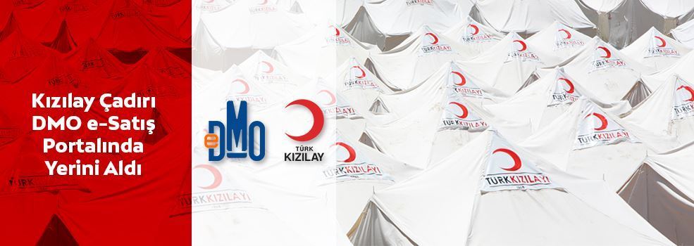 Kızılay Çadırı DMO e-Satış Portalında Yerini Aldı